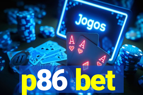 p86 bet